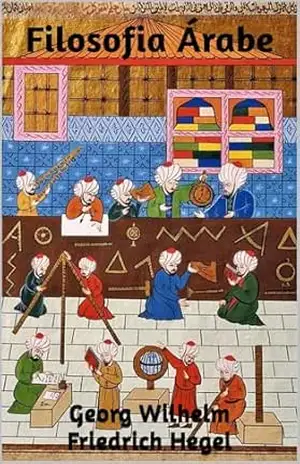 Filosofia Árabe – Georg Wilhelm Friedrich Hegel