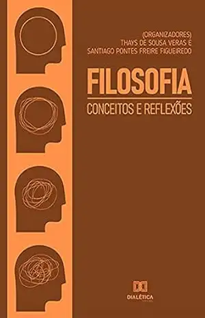 Filosofia: Conceitos e Reflexões – Thays de Sousa Veras