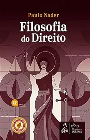 Filosofia do Direito – 28ª Edição 2022 – Paulo Nader