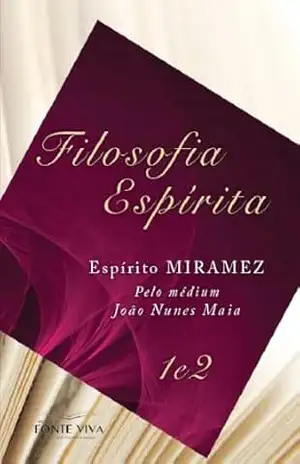 Filosofia espírita 1 e 2 (Coleção Filosofia espírita) – Fernando Miramez de Olivídeo