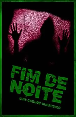 Fim de noite – Luis Carlos Guerreiro