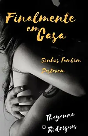 Finalmente Em Casa – Thayanne  Rodrigues