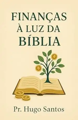 Finanças a luz da bíblia – Pr Hugo  Santos