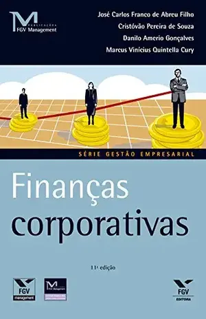 Finanças corporativas (FGV Management) - José Carlos Franco de Abreu Filho