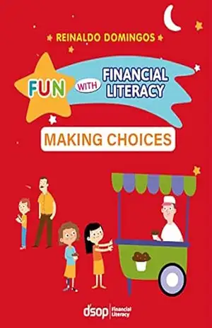 Financial Literacy – Marking Choices – 5º ano (Fun with Financial Literacy) – Reinaldo Domingos