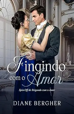 Fingindo com o Amor – Diane Bergher