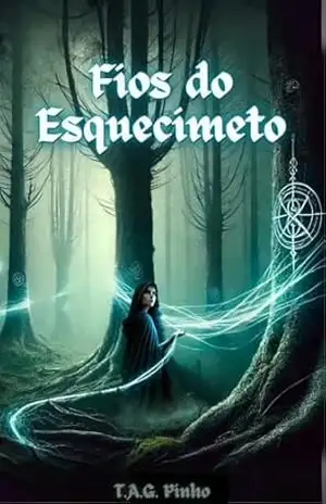 Fios do Esquecimento - T.A.G. Pinho