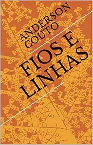 FIOS E LINHAS – ANDERSON COUTO