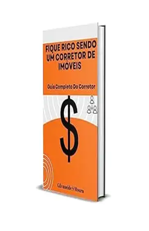 Fique Rico Sendo Um Corretor De Imóveis – Gilvaneide S Moura