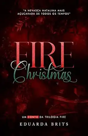 FIRE CHRISTMAS (Trilogia FIRE) – Eduarda Brits