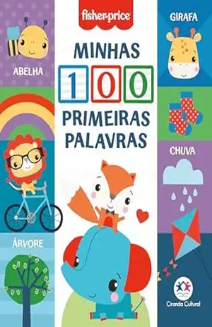 Fisher–price – Minhas 100 primeiras palavras – Ciranda Cultural