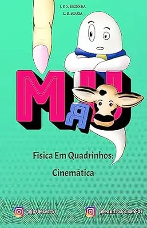 FÍSICA EM QUADRINHOS: CINEMÁTICA – J. P. S. BEZERRA