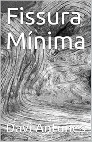 Fissura Mínima – Davi Antunes