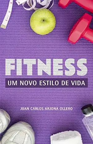 Fitness – Um Novo estilo de vida - Lucas Graham
