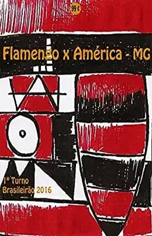 Flamengo x América–MG: Brasileirão 2016/1º Turno (Campanha do Clube de Regatas do Flamengo no Campeonato Brasileiro 2016 Série A Livro 16) – r.morel