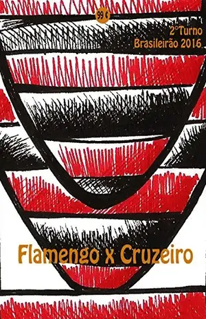 Flamengo x Cruzeiro: Brasileirão 2016/2º Turno (Campanha do Clube de Regatas do Flamengo no Campeonato Brasileiro 2016 Série A Livro 27) – r. morel