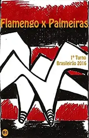 Flamengo x Palmeiras: Brasileirão 2016/1º Turno (Campanha do Clube de Regatas do Flamengo no Campeonato Brasileiro 2016 Série A Livro 6) – r.morel
