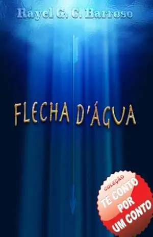 Flecha d’água – Ráyel G. C. Barroso