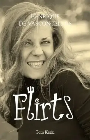 Flirts - Henrique de Vasconcelos