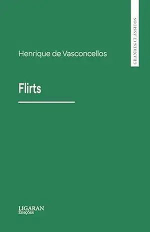 Flirts – Henrique de Vasconcellos