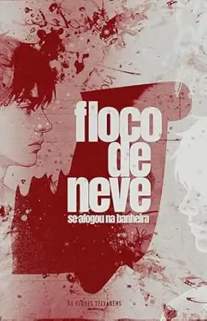 Floco de Neve se Afogou na Banheira - As Flores Selvagens