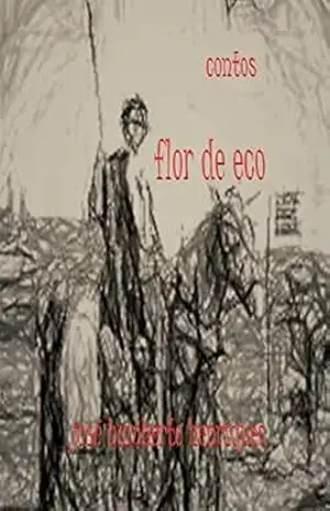 Flor de Eco – José Humberto da Silva Henriques