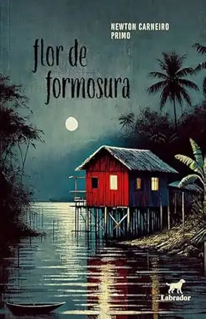 Flor de formosura - Newton Carneiro Primo
