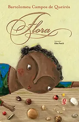 Flora – Bartolomeu Campos de Queirós