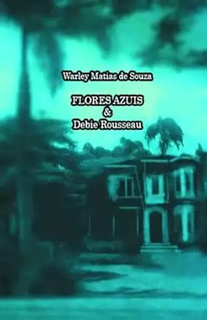 Flores Azuis & Debie Rousseau – Warley Matias De Souza