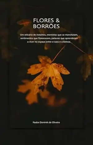 Flores & Borrões – Raabe Dominik Oliveira