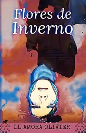 Flores de Inverno (Amores de Flores Livro 1) – LL Amora Olivier