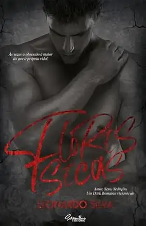 FLORES SECAS – LEONARDO  SILVA
