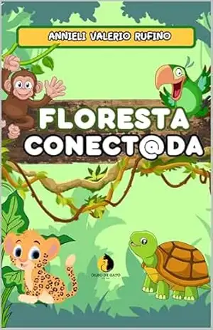 FLORESTA CONECTADA – ANNIELI  VALÉRIO RUFINO
