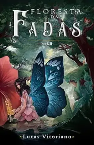 Floresta das fadas: Volume 2 (Crônicas de De Nadur) – Lucas Vitoriano