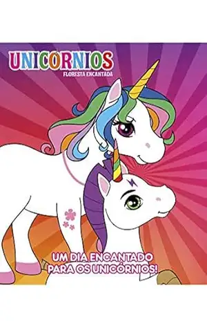 Floresta Encantada Livro um dia encantado para os Unicórnios – On Line Editora