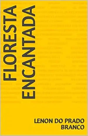 Floresta encantada – Lenon  Do prado branco