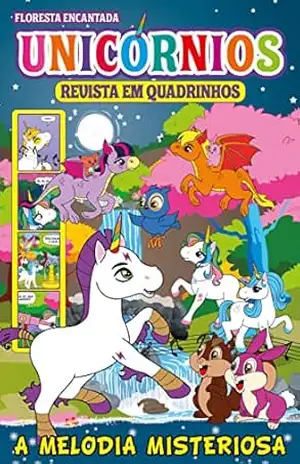 Floresta Encantada Unicórnios Revista em Quadrinhos: A melodia misteriosa – On Line Editora