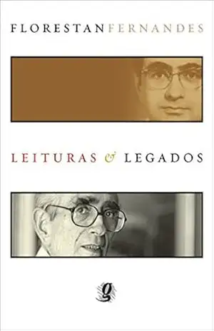 Florestan Fernandes: Leituras e legados – Florestan Fernandes