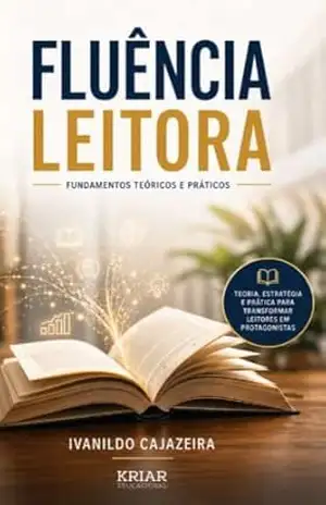 Fluência leitora: Fundamento teóricos e práticos – Ivanildo Cajazeira