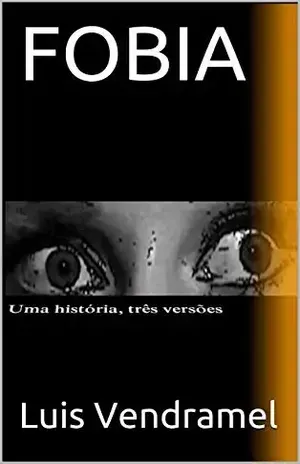 FOBIA – Luis Vendramel