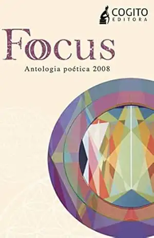 Focus – Antologia poética III (2008) – Varios Autores