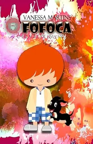 Fofoca: O milagre de uma amizade – Vanessa Martins