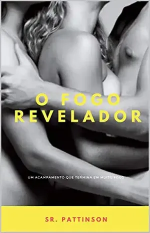 Fogo revelador - Sr Pattinson