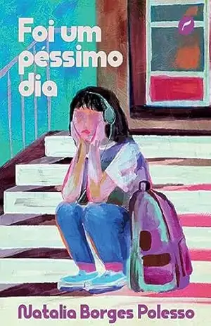 Foi um péssimo dia – Natalia Borges Polesso