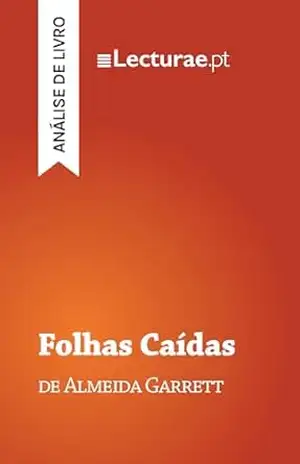 Folhas Caídas — Almeida Garrett (análise de livro) – Tomás Rodrigues