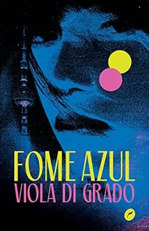 Fome azul – Viola Di Grado