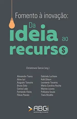 Fomento à inovação: Da ideia ao recurso - Christimara Garcia (organização)
