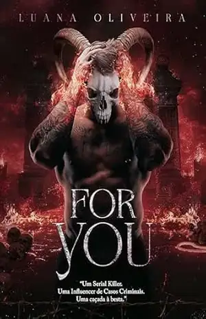 FOR YOU — A Tiktoker e o Monstro – Luana  Oliveira