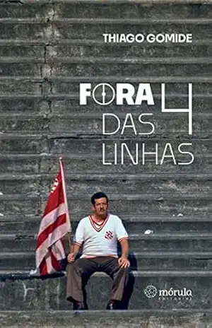 Fora das 4 linhas – Thiago Gomide
