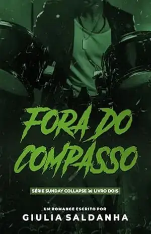 Fora do Compasso: Série Sunday Collapse Livro 2 – Giulia Saldanha